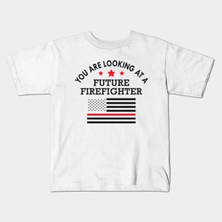 Future firefighter - You are looking at future firefighter Kids T-Shirt